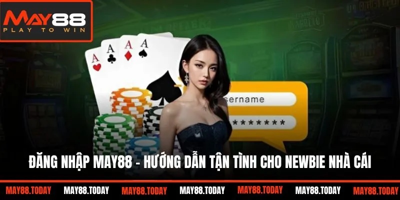 Đăng nhập May88 dễ dàng